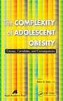 Cover: The Complexity of Adolescent Obesity - Apple Academic Press Inc.