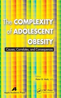 Enlarge image Cover: The Complexity of Adolescent Obesity - Apple Academic Press Inc.