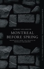Cover: Montreal Before Spring - Biblioasis