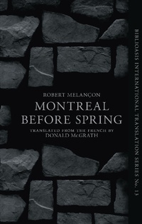 Enlarge image Cover: Montreal Before Spring - Biblioasis