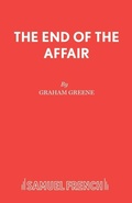 Cover: The End of the Affair - Samuel French Ltd