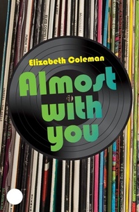 Enlarge image Cover: Almost With You - Currency Press Pty Ltd