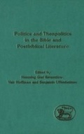 Cover: Politics and Theopolitics in the Bible and Postbiblical Literature - Sheffield Academic Press
