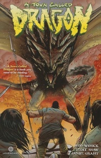 Abbildung von: A Town Called Dragon - Legendary Comics