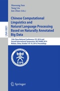 Cover: Chinese Computational Linguistics and Natural Language Processing Based on Naturally Annotated Big Data - Springer