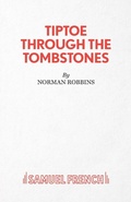 Cover: Tiptoe Through the Tombstones - Samuel French Ltd