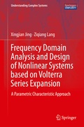 Cover: Frequency Domain Analysis and Design of Nonlinear Systems based on Volterra Series Expansion - Springer