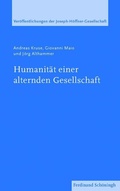 Cover: Humanit&auml;t einer alternden Gesellschaft - Brill Deutschland