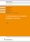 Cover: Le raisonnement et la r&eacute;daction juridiques : exercices - St&auml;mpfli Verlag AG