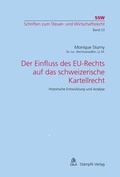 Cover: Der Einfluss des EU-Rechts auf das schweizerische Kartellrecht - St&auml;mpfli Verlag AG
