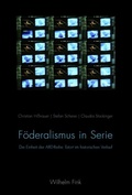 Cover: F&ouml;deralismus in Serie - Brill Deutschland