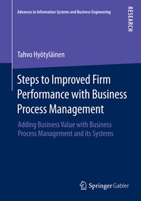 Enlarge image Cover: Steps to Improved Firm Performance with Business Process Management - Springer Gabler