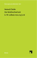 Cover: Der Briefwechsel mit G. W. Leibniz von 1715/16 - Meiner