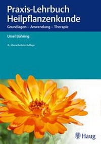 Bild vergrößern Bild: Praxis-Lehrbuch Heilpflanzenkunde - Karl F. Haug