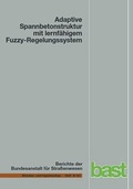Cover: Adaptive Spannbetonstruktur mit lernf&auml;higem Fuzzy-Regelungssystem - Fachverlag NW in Carl Ed. Sch&uuml;nemann KG