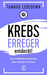 Abbildung von: Krebserreger entdeckt! - Driediger Verlag