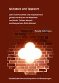 Cover: Gotteslob und Tagewerk. Lebenswirklichkeit und Sozialstruktur geistlicher Frauen im Mittelalter und in der Fr&uuml;hen Neuzeit am Beispiel des Stifts B&ouml;rstel - Verein f. Gesch. u. Landeskde Osnabr&uuml;ck