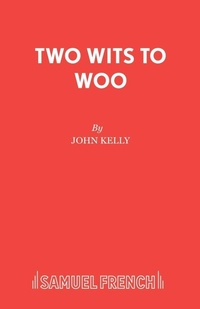 Enlarge image Cover: Two Wits to Woo - Samuel French Ltd