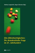 Cover: (Un)Gleichzeitigkeiten - Die demokratische Frage im 21. Jahrhundert - Metropolis