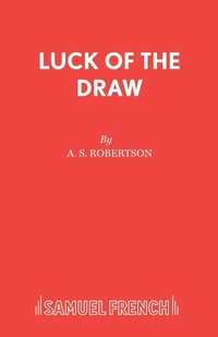 Enlarge image Cover: Luck of the Draw - Samuel French Ltd