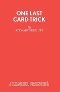 Cover: One Last Card Trick - Samuel French Ltd