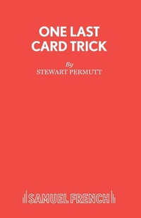 Enlarge image Cover: One Last Card Trick - Samuel French Ltd