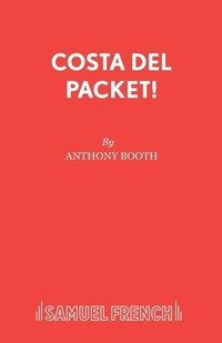 Enlarge image Cover: Costa del Packet! - Samuel French Ltd