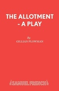 Cover: The Allotment: Play - Samuel French Ltd