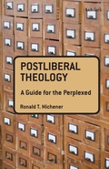Cover: Postliberal Theology: A Guide for the Perplexed - T.& T.Clark Ltd