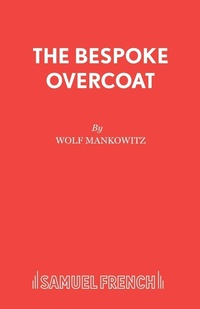 Enlarge image Cover: Bespoke Overcoat - Samuel French Ltd