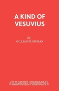 Cover: A Kind of Vesuvius - Samuel French Ltd
