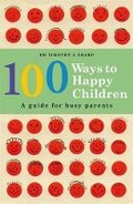 Cover: 100 Ways to Happy Children - Penguin Random House Australia