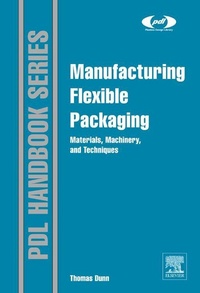 Bild vergrößern Bild: Manufacturing Flexible Packaging - William Andrew