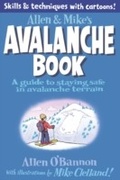 Cover: Allen & Mike's Avalanche Book - Falcon Guides
