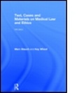 Cover: Text, Cases and Materials on Medical Law and Ethics - Routledge