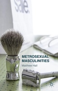 Cover: Metrosexual Masculinities - Palgrave Macmillan