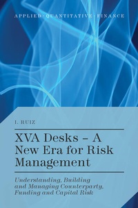 Enlarge image Cover: XVA Desks - A New Era for Risk Management - Palgrave Macmillan