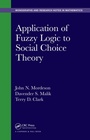 Cover: Application of Fuzzy Logic to Social Choice Theory - Chapman & Hall/CRC