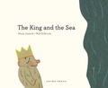 Cover: The King and the Sea - Gecko Press