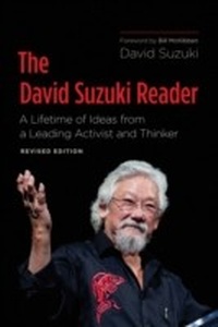 Enlarge image Cover: The David Suzuki Reader - Greystone Books