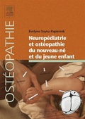 Cover: Neurop&eacute;diatrie et ost&eacute;opathie du nouveau-n&eacute; et du jeune enfant - Elsevier Masson