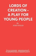 Cover: Lords of Creation - Samuel French Ltd