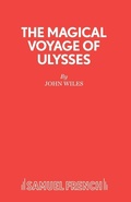 Cover: The Magical Voyage of Ulysses - Samuel French Ltd