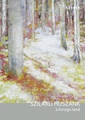Cover: Szilard Huszank. A Foreign Land - Kerber Verlag