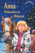Cover: Anna - Weihnachten im M&uuml;hlental - Coppenrath