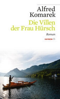 Abbildung von: Die Villen der Frau Hürsch - Haymon Verlag