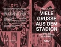 Cover: Viele Gr&uuml;&szlig;e aus dem Stadion - WochenZeitung
