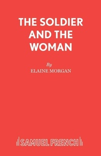 Enlarge image Cover: The Soldier and the Woman - Samuel French Ltd