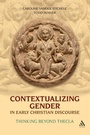 Cover: Contextualizing Gender in Early Christian Discourse - T.& T.Clark Ltd