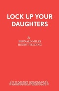 Cover: Lock Up Your Daughters: Libretto - Samuel French Ltd